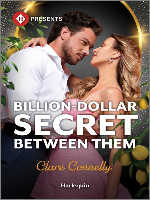 Title details for Billion-Dollar Secret Between Them by Clare Connelly - Available